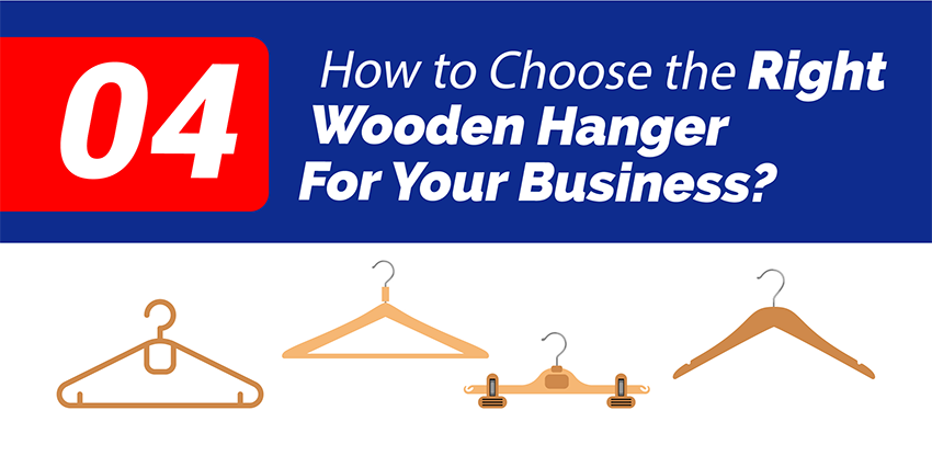 Right Wooden Hanger For Your Business